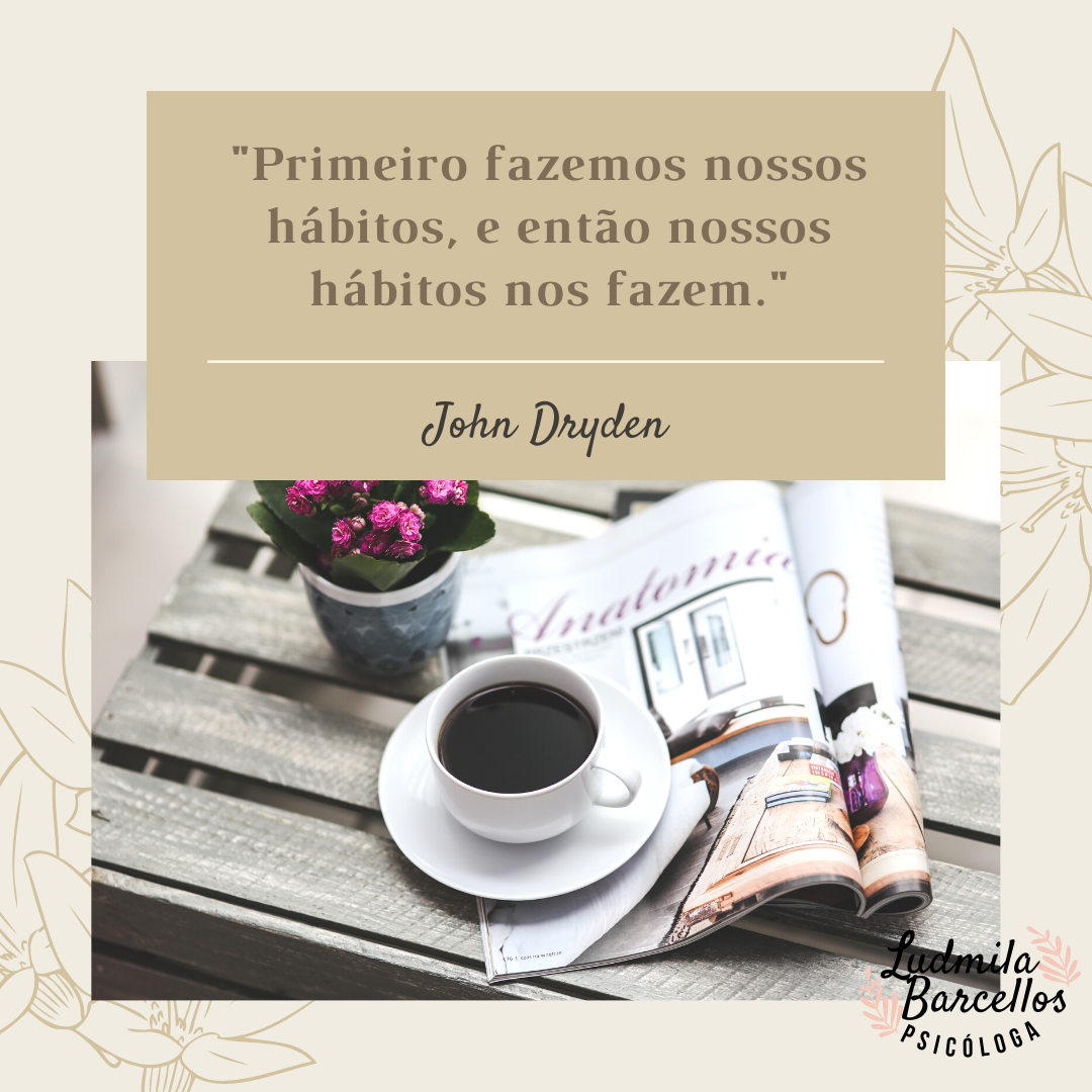 O poder dos hábitos na construção da nossa vida